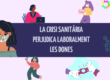 La crisi sanitaria perjudica laboralment les dones