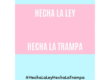 Feta la llei feta la trampa