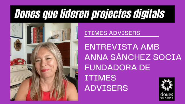 Anna Sánchez_Dones que lideren projectes digitals