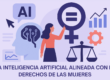 Una inteligencia artificial alineada con los derechos de las mujeres: análisis y propuestas